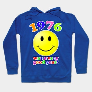 1976 Was A Very Good Year! Hoodie